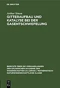 E-Book (pdf) Gitteraufbau und Katalyse bei der Gasentschwefelung von Arthur Simon