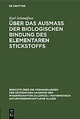 Fester Einband Über das Ausmass der biologischen Bindung des elementaren Stickstoffs von Karl Schmalfuss