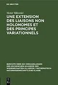 E-Book (pdf) Une extension des liaisons non holonomes et des principes variationnels von Victor Vâlcovici