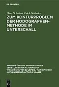 E-Book (pdf) Zum Konturproblem der Hodographenmethode im Unterschall von Hans Schubert, Erich Schincke