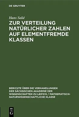 E-Book (pdf) Zur Verteilung natürlicher Zahlen auf elementfremde Klassen von Hans Salié