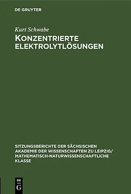 E-Book (pdf) Konzentrierte Elektrolytlösungen von Kurt Schwabe