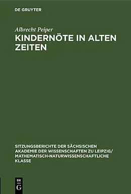 E-Book (pdf) Kindernöte in Alten Zeiten von Albrecht Peiper