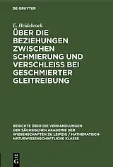 PDF Über die Beziehungen zwischen Schmierung und Verschleiss bei geschmierter Gleitreibung von E. Heidebroek