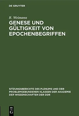 E-Book (pdf) Genese und Gültigkeit von Epochenbegriffen von E. Engelberg, W. Bahner, W. Dietze