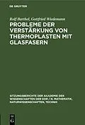 E-Book (pdf) Probleme der Verstärkung von Thermoplasten mit Glasfasern von Rolf Barthel, Gottfried Wiedemann