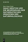 E-Book (pdf) Isaac Newton und die Begründung der mathematischen Prinzipien der Naturphilosophie von Hans-Jürgen Treder