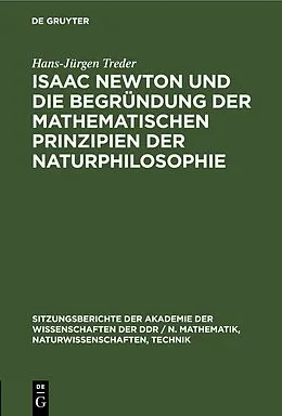 E-Book (pdf) Isaac Newton und die Begründung der mathematischen Prinzipien der Naturphilosophie von Hans-Jürgen Treder