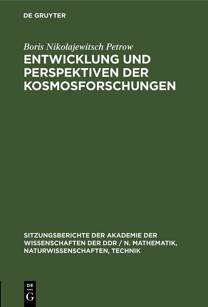 Entwicklung und Perspektiven der Kosmosforschungen