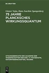 PDF 75 Jahre Plancksches Wirkungsquantum von Günter Vojta, Hans Joachim Spangenberg