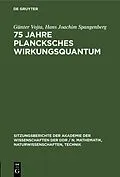 E-Book (pdf) 75 Jahre Plancksches Wirkungsquantum von Günter Vojta, Hans Joachim Spangenberg