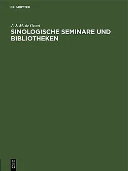 E-Book (pdf) Sinologische Seminare und Bibliotheken von J. J. M. de Groot