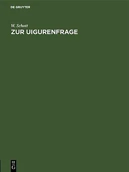 E-Book (pdf) Zur Uigurenfrage von W. Schott