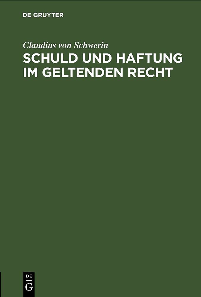 Schuld und Haftung im geltenden Recht
