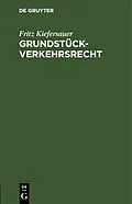 E-Book (pdf) Grundstückverkehrsrecht von Fritz Kiefersauer