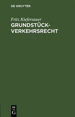 E-Book (pdf) Grundstückverkehrsrecht von Fritz Kiefersauer
