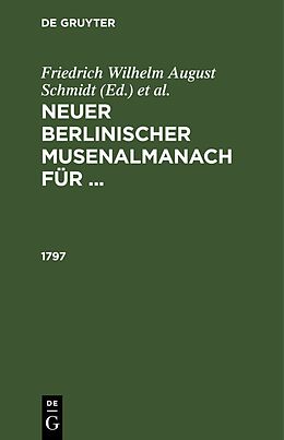 E-Book (pdf) Neuer berlinischer Musenalmanach für ... / 1797 von 