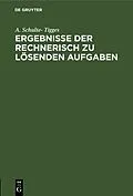 E-Book (pdf) Ergebnisse der rechnerisch zu lösenden Aufgaben von A. Schulte-Tigges