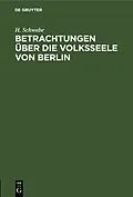 E-Book (pdf) Betrachtungen über die Volksseele von Berlin von H. Schwabe