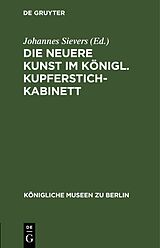 E-Book (pdf) Die neuere Kunst im Königl. Kupferstichkabinett von 