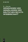 PDF Wendungen und Wandlungen der Deutschen Rechtswissenschaft von R. v. Stintzing