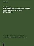 PDF Zur Benennung des Schafes in den Romanischen Sprachen von W. von Wartburg