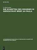PDF Die Schriften des Origenes in Hieronymus Brief an Paula von E. Klostermann