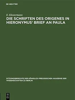 PDF Die Schriften des Origenes in Hieronymus Brief an Paula von E. Klostermann