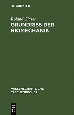 E-Book (pdf) Grundriß der Biomechanik von Roland Glaser