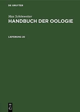 E-Book (pdf) Handbuch der Oologie. Lieferung 20 von Max Schönwetter