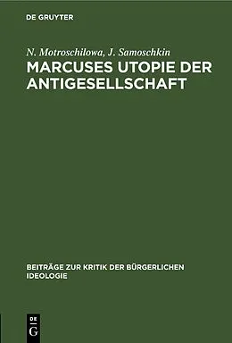 E-Book (pdf) Marcuses Utopie der Antigesellschaft von N. Motroschilowa, J. Samoschkin