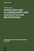 E-Book (pdf) Ideologischer Klassenkampf und sozialistisches Bewußtsein von Walter Jopke