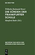 E-Book (pdf) Die Sünden der Frankfurter Schule von Wilhelm Raimund Beyer