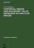 PDF Continual Means and Boundary Value Problems in Function Spaces von E. M. Polishchuk
