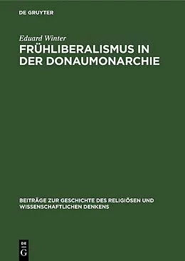 E-Book (pdf) Frühliberalismus in der Donaumonarchie von Eduard Winter