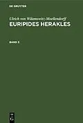 E-Book (pdf) Euripides Herakles. Band 3 von Ulrich Von Wilamowitz-Moellendorff