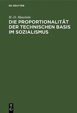 E-Book (pdf) Die Proportionalität der technischen Basis im Sozialismus von H.-D. Haustein