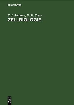 E-Book (pdf) Zellbiologie von E. J. Ambrose, D. M. Easty