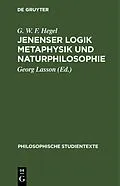PDF Jenenser Logik Metaphysik und Naturphilosophie von G. W. F. Hegel