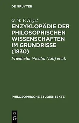 PDF Enzyklopädie der philosophischen Wissenschaften im Grundrisse (1830) von G. W. F. Hegel