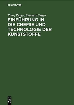 E-Book (pdf) Einführung in die Chemie und Technologie der Kunststoffe von Franz Runge, Eberhard Taeger