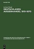 PDF Deutschlands Aussenhandel 18151870 von Gerhard Bondi
