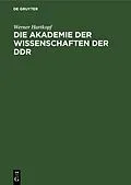 E-Book (pdf) Die Akademie der Wissenschaften der DDR von Werner Hartkopf