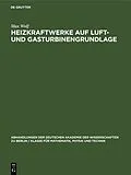 E-Book (pdf) Heizkraftwerke auf Luft- und Gasturbinengrundlage von Max Wolf