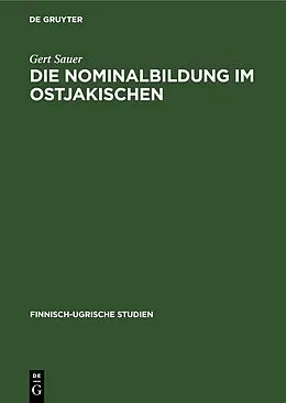 E-Book (pdf) Die Nominalbildung im Ostjakischen von Gert Sauer