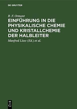 E-Book (pdf) Einführung in die physikalische Chemie und Kristallchemie der Halbleiter von B. F. Ormont