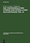 E-Book (pdf) Die veränderlichen Sterne der nördlichen Milchstraße Teil IX von W. Götz, H. Huth, C. Hoffmeister