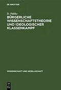 E-Book (pdf) Bürgerliche Wissenschaftstheorie und ideologischer Klassenkampf von G. Domin, H.-H. Lanfermann, R. Mocek