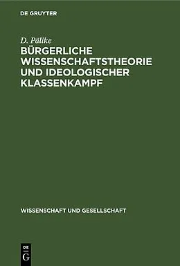 E-Book (pdf) Bürgerliche Wissenschaftstheorie und ideologischer Klassenkampf von G. Domin, H.-H. Lanfermann, R. Mocek
