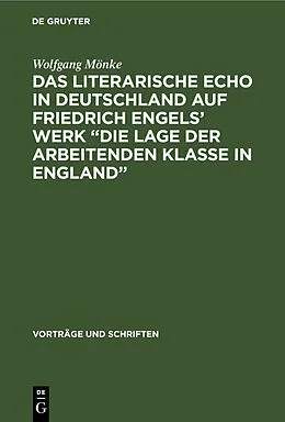 PDF Das Literarische Echo in Deutschland auf Friedrich Engels Werk Die Lage der Arbeitenden Klasse in England von Wolfgang Mönke